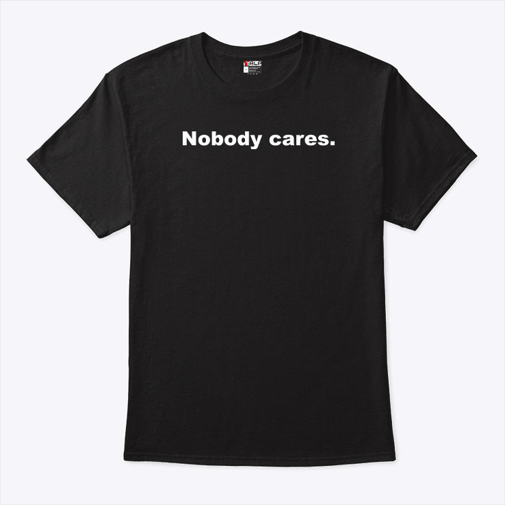 Derrick White Nobody Cares T Shirt