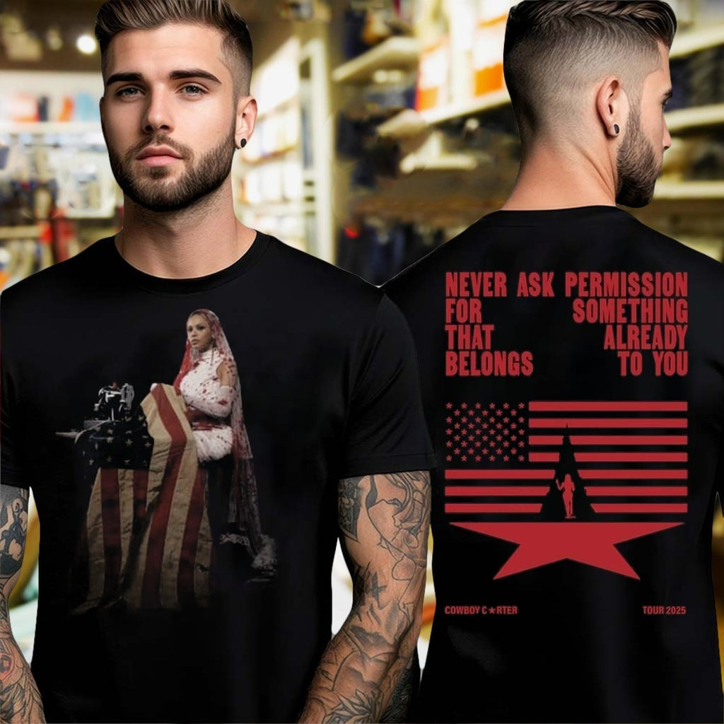 Design Cowboy Carter 2025 Tour Never Ask Permission Patriotic T-Shirt