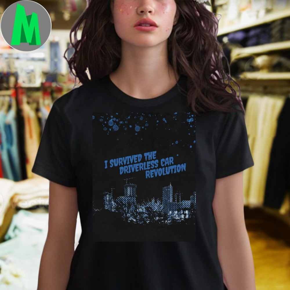 Design I Survived The Driverless Car Revolution Cityscape T-Shirt