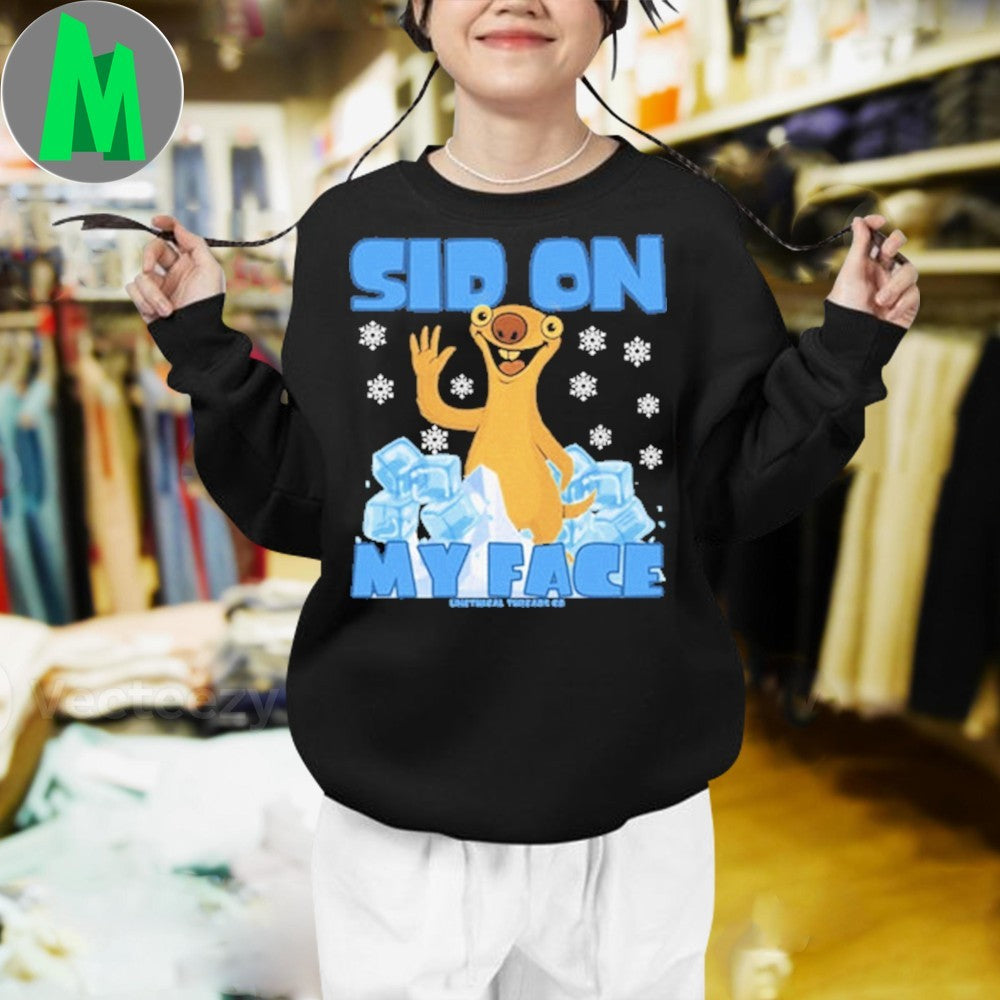 Design Ice Age Sid On My Face Funny Sloth Winter Shirt