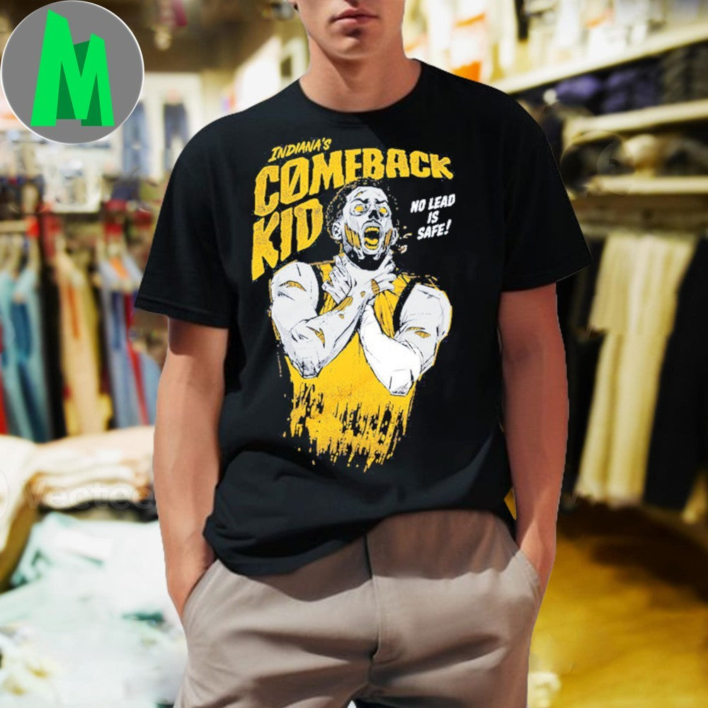 Design Indiana’s Comeback Kid No Lead Is Safe Sports T-Shirt