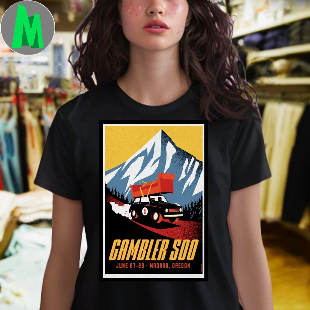 Design June 27-29 2025 Gambler 500 Event in Madras, OR Poster Shirt