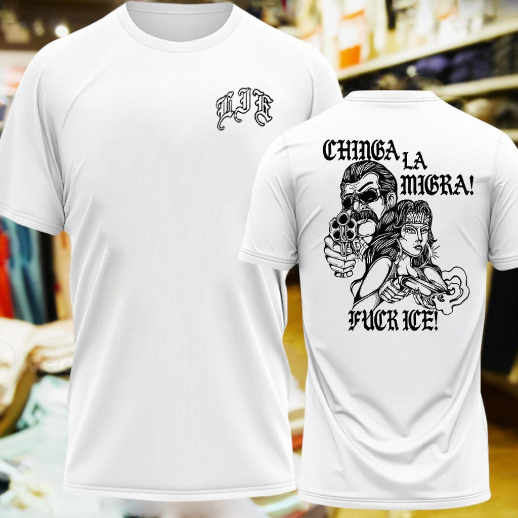 Design Lie Chinga La Migra Fck Ice Shirt