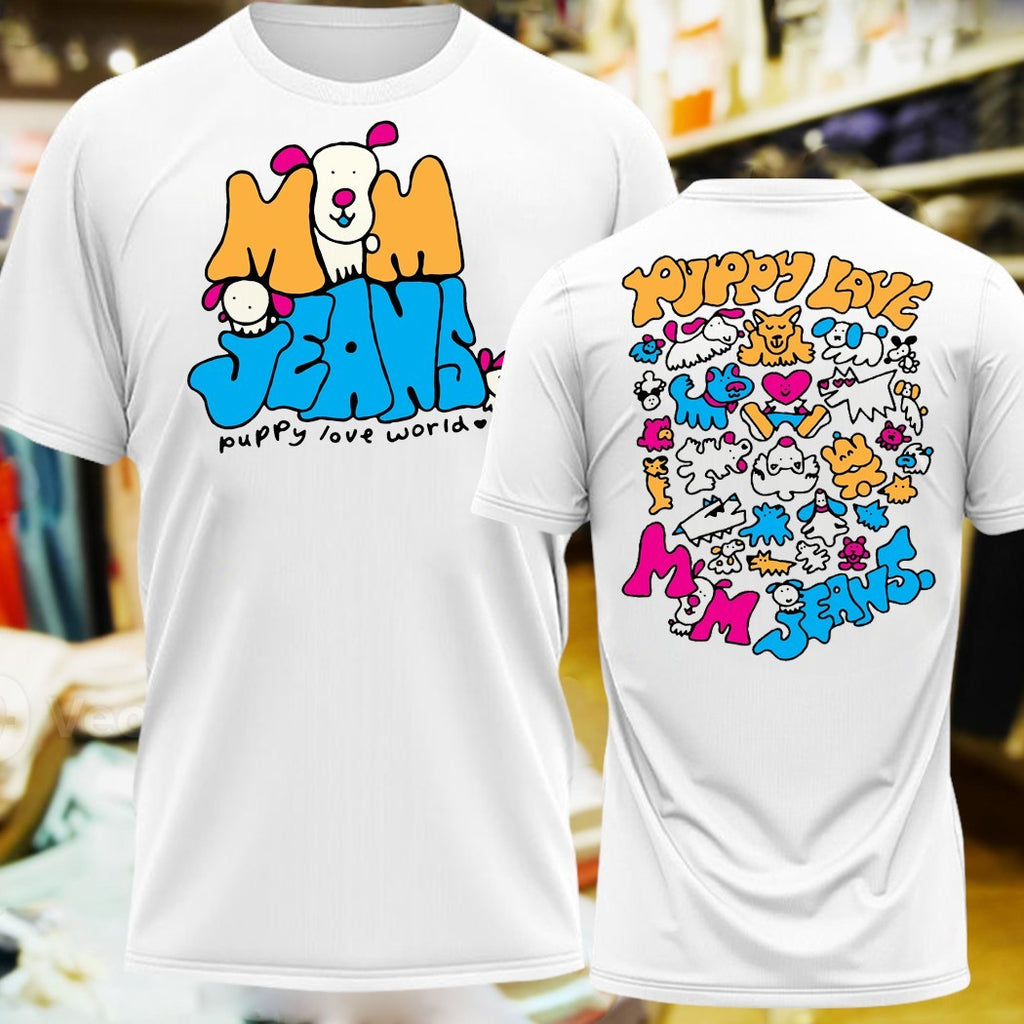 Design Mom Jeans Puppy Love World Cute Dog Shirt