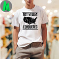 Design Not Stolen Conquered US Map Historical Graphic T-Shirt