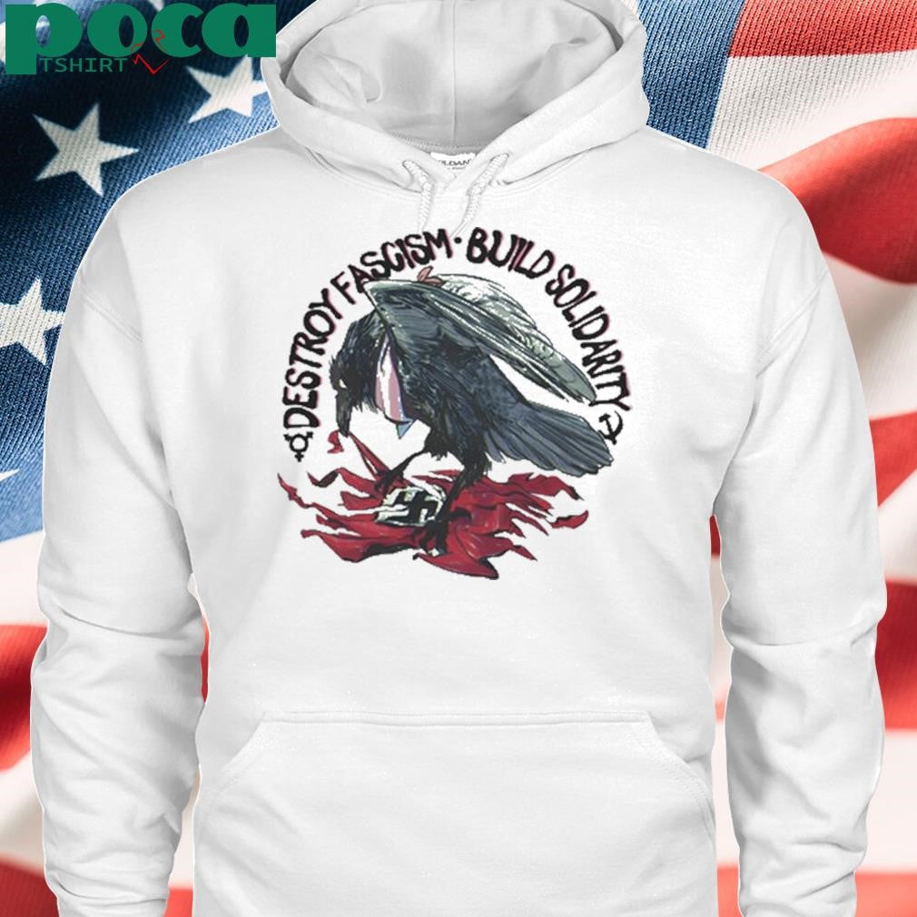 Destroy Fascism Build Solidarity T Shirt