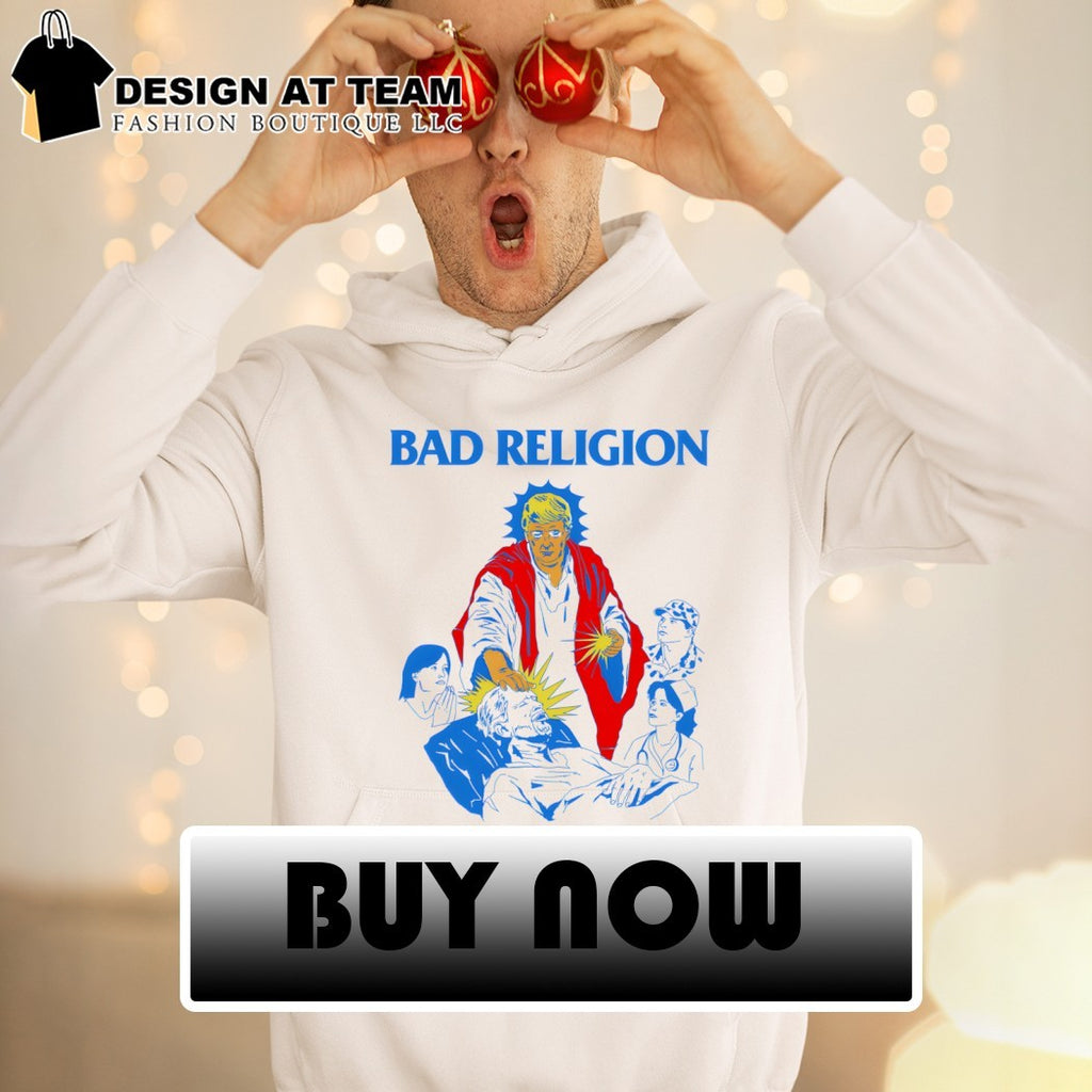 Donald Trump American Jesus Bad Religion Punk Rock shirt