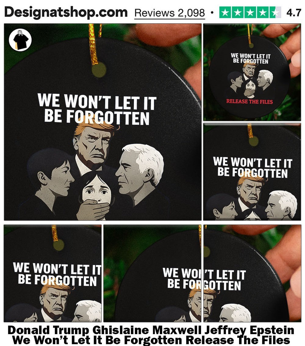 Donald Trump Ghislaine Maxwell Jeffrey Epstein We Won’t Let It Be Forgotten Release The Files shirt