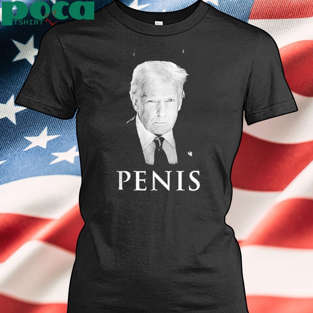 Donald Trump The Truth About Penis Shirt