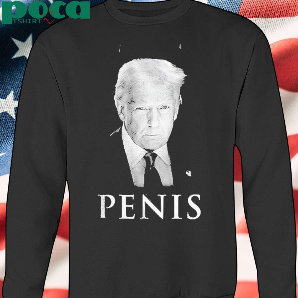 Donald Trump The Truth About Penis Shirt