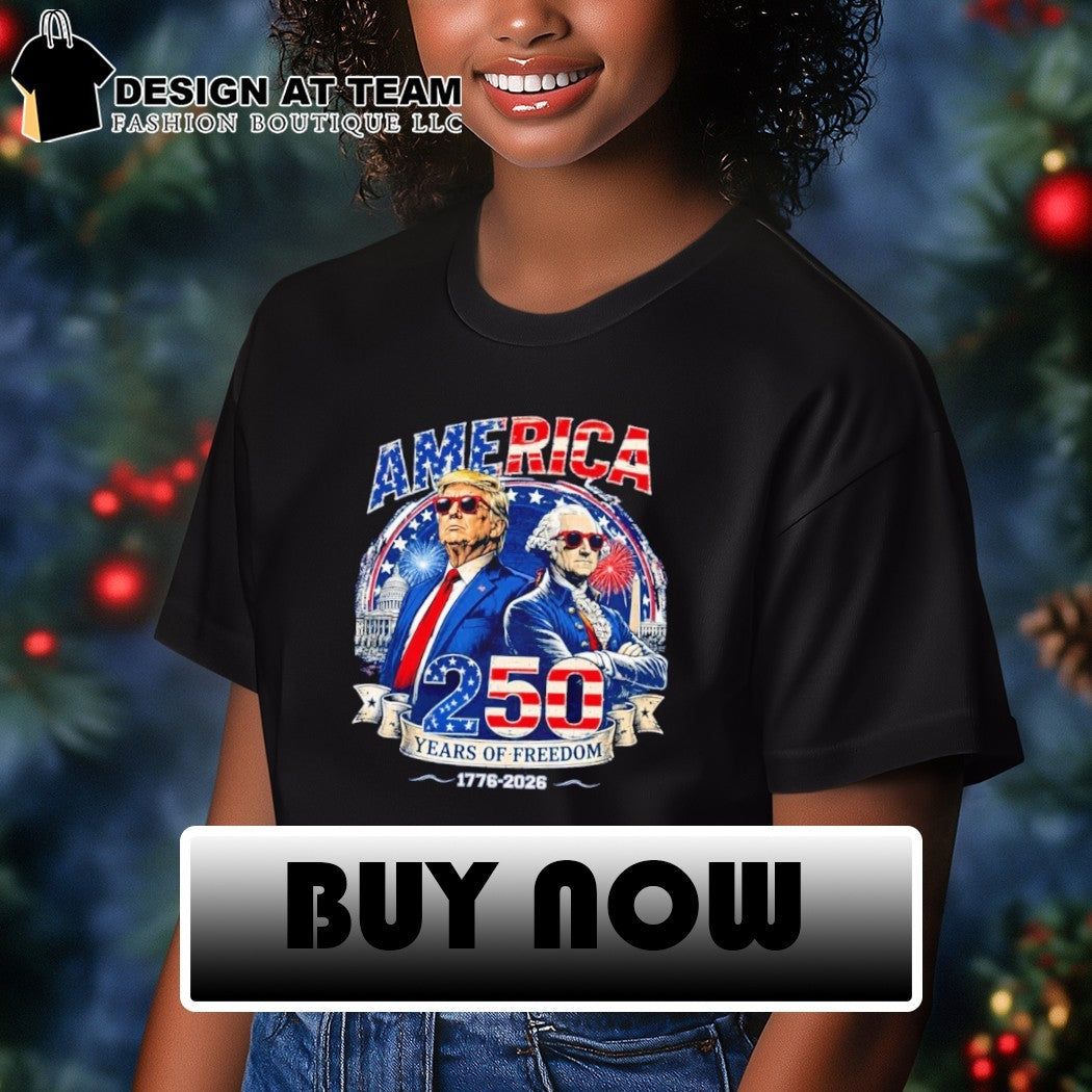 Donald Trump and George Washington America 250 years of freedom 1776 2026 shirt