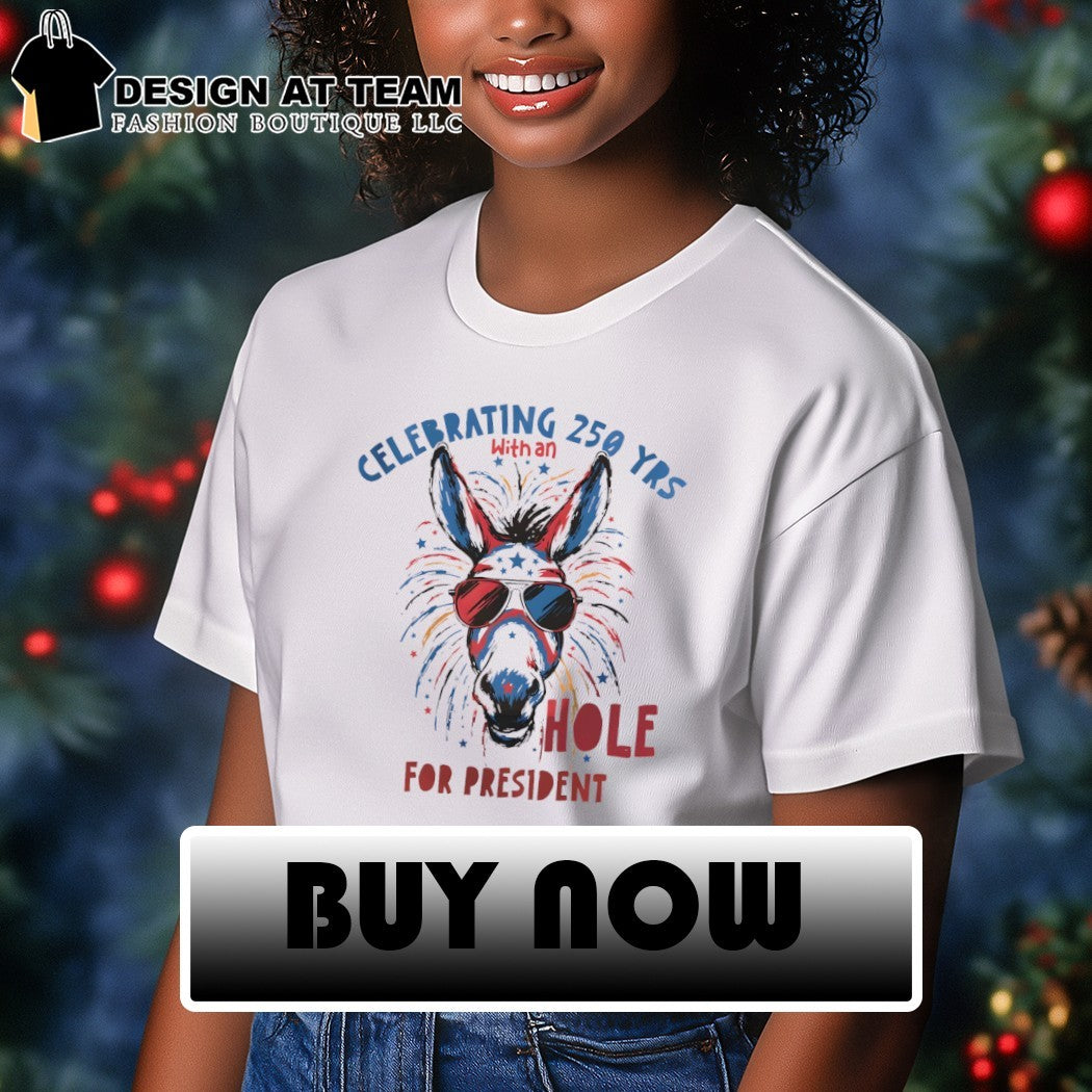 Donkey Celebrating 250 years with an hole for president America 250th Anniversary 4th of July USA 250 Birthday shirt