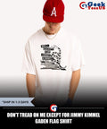 Don’t tread on me except for Jimmy Kimmel Gaden flag shirt
