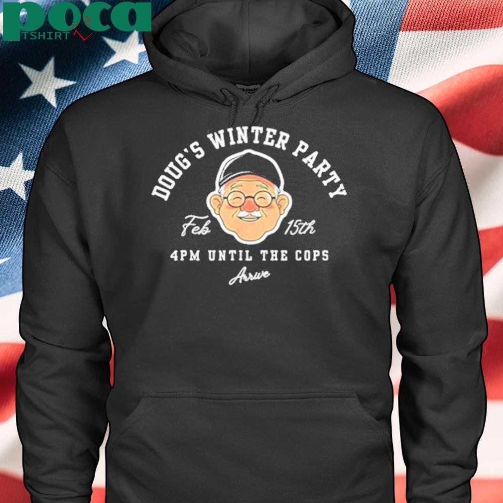 Dougs Winter Party February 15 Shirt