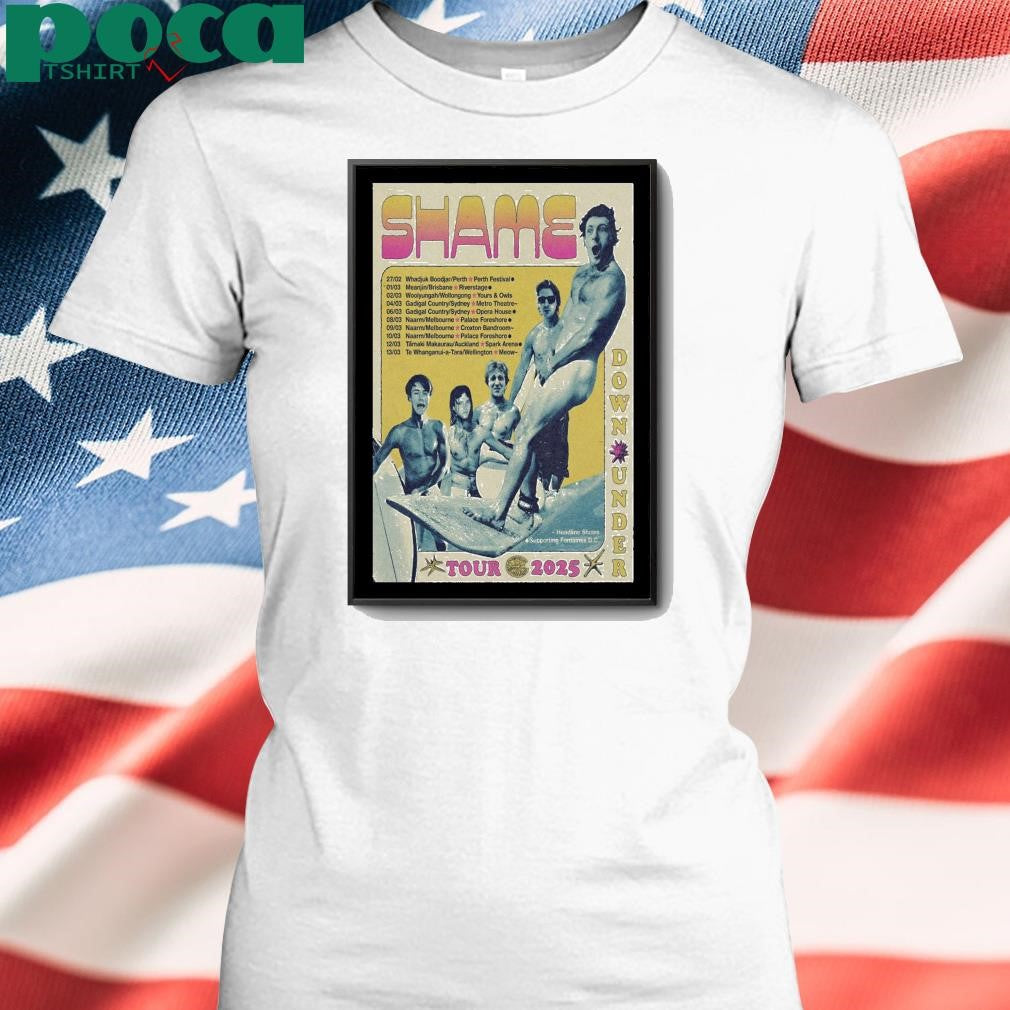 Down Under Tour 2025 Shame Poster shirt