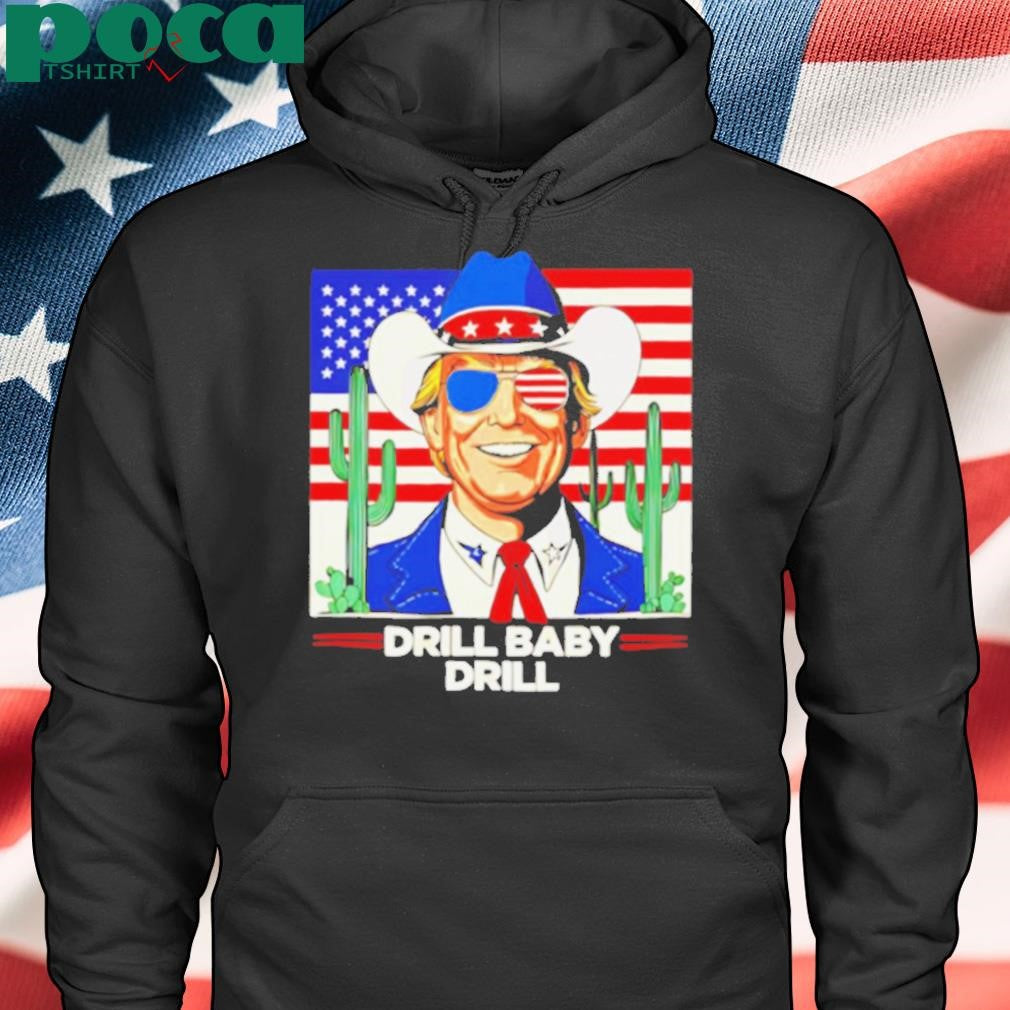 Drill Baby Drill Trump 2025 cowboy shirt