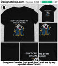 Dungeon Crawler Carl goat don’t call me by my special name shirt
