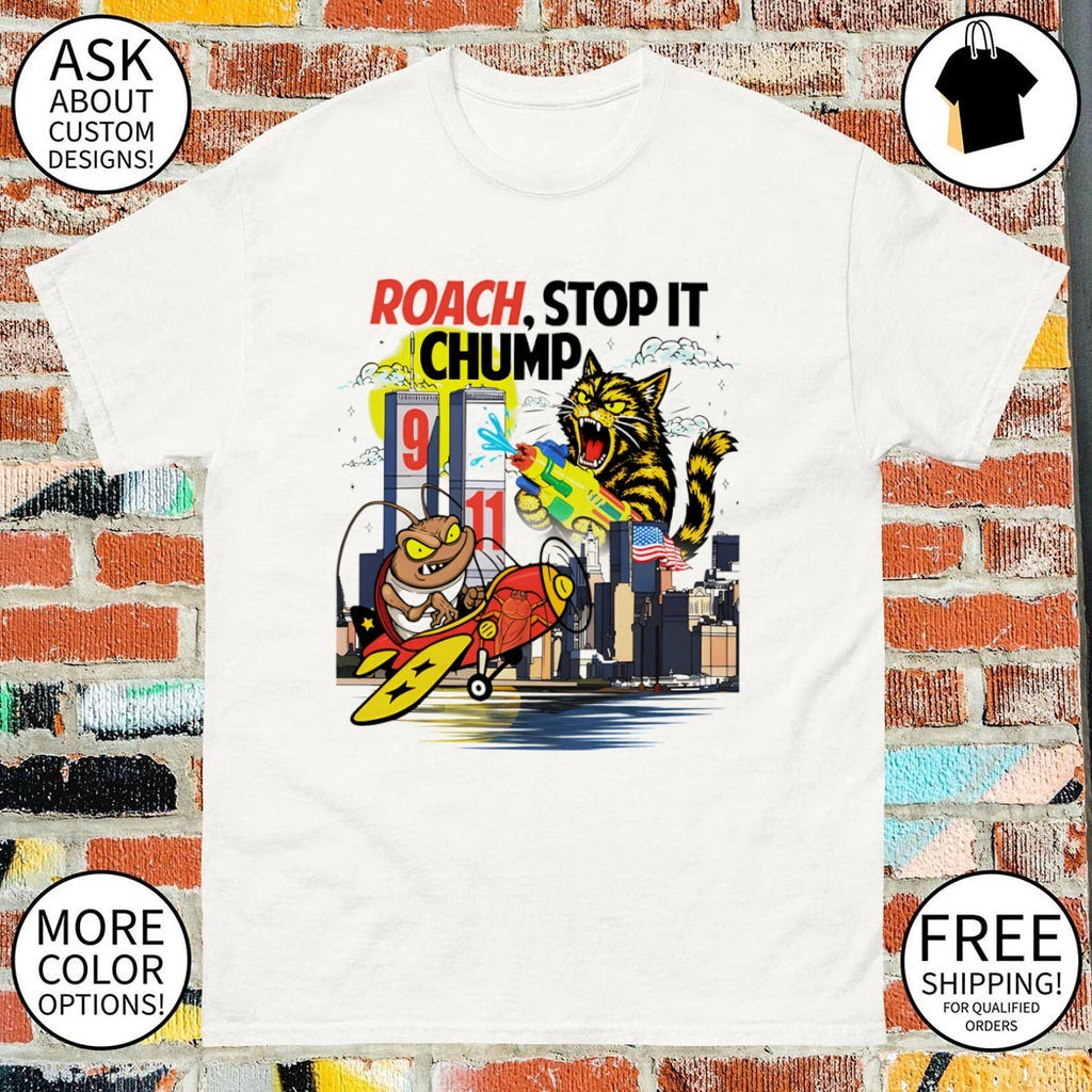 Dungeon Crawler Carl roach stop it Chump 9 11 America shirt