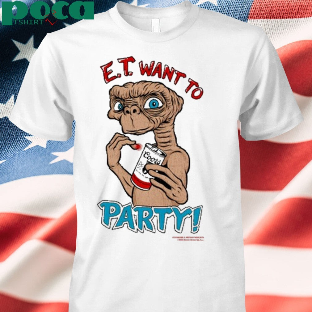 E.T Want To Party Shirt