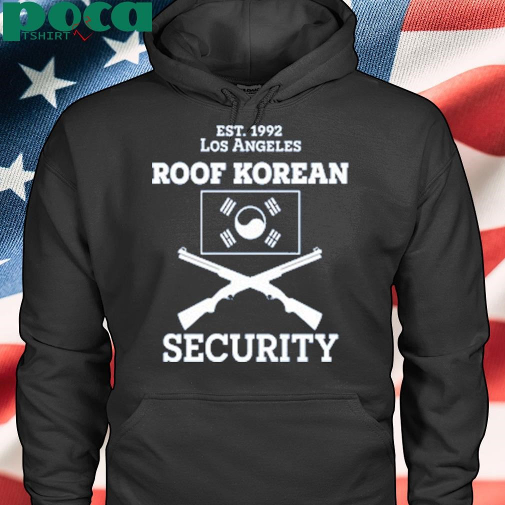 EST 1992 Los Angeles Roof Korean Security 2025 Shirt