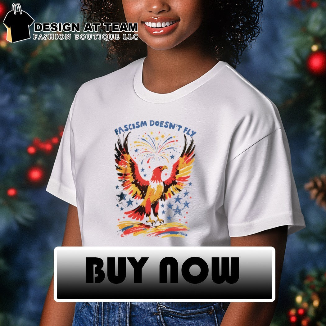 Eagle Liberal Political Protest Statement Fascism Doesn’t Fly 2026 shirt