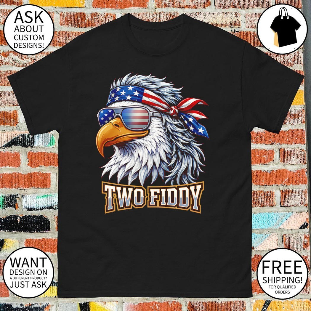 Eagle Wearing American Flag Bandana and Sunglasses Two Fiddy shirt