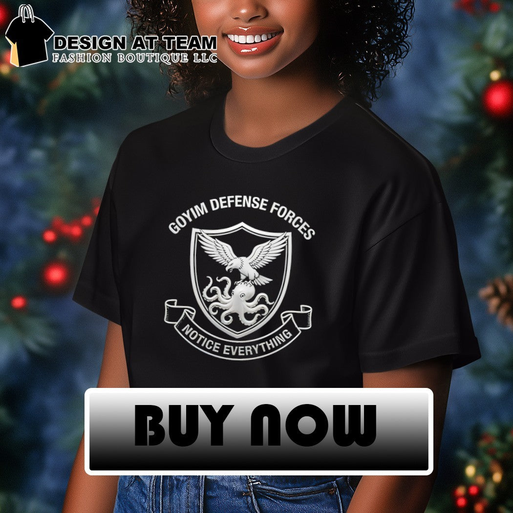 Eagle octopus Goyim Defense Forces Notice Everything logo shirt