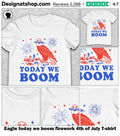 Eagle today we boom firework 4th of July shirt
