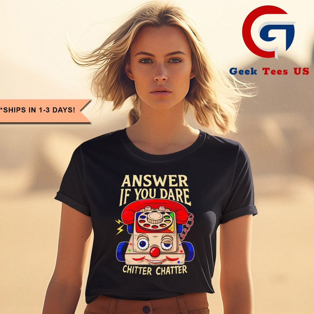 Eerie toy phone answer if you dare chitter chatter shirt