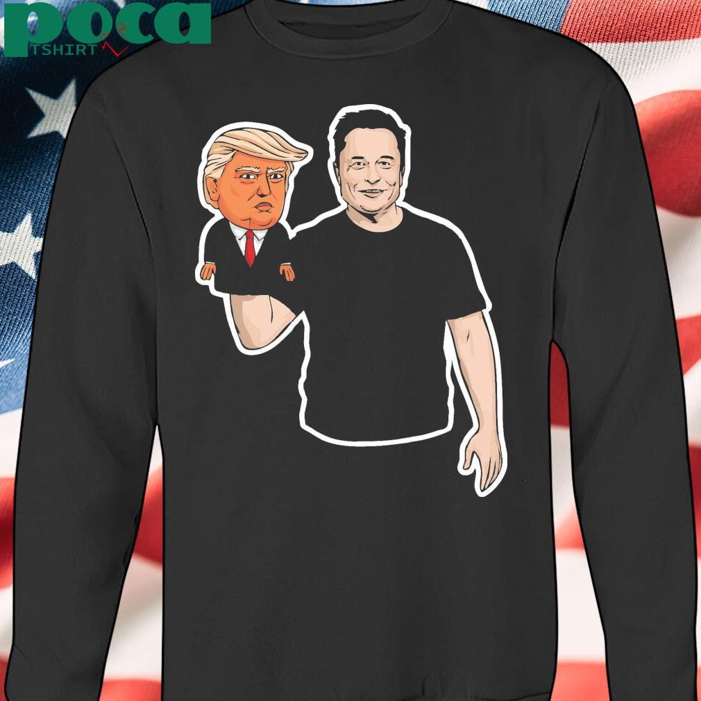 Elon Musk The President And His Puppet Trump Shirt
