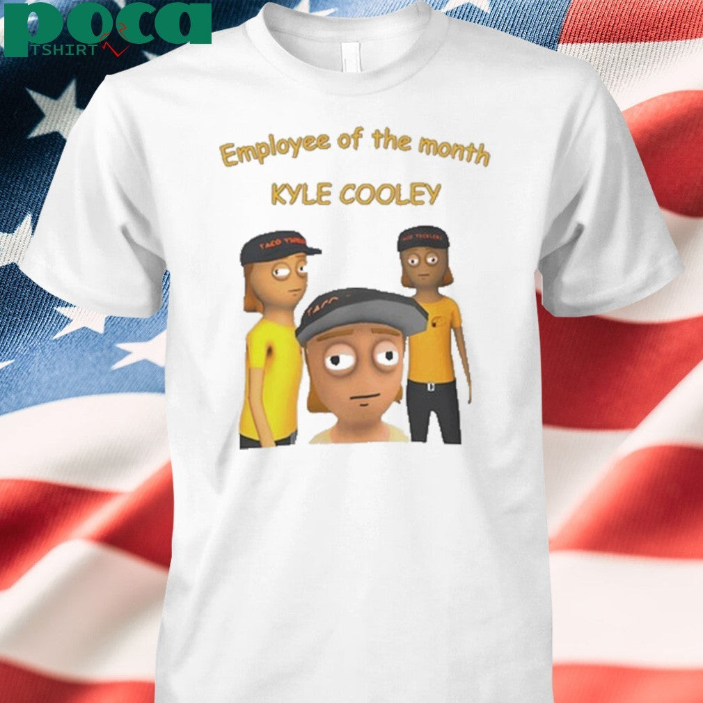 Employee Of The Month Kyle Cooley T-Shirt