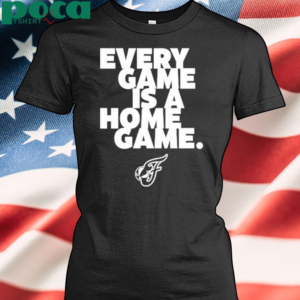 Every Game Is A Home Game shirt
