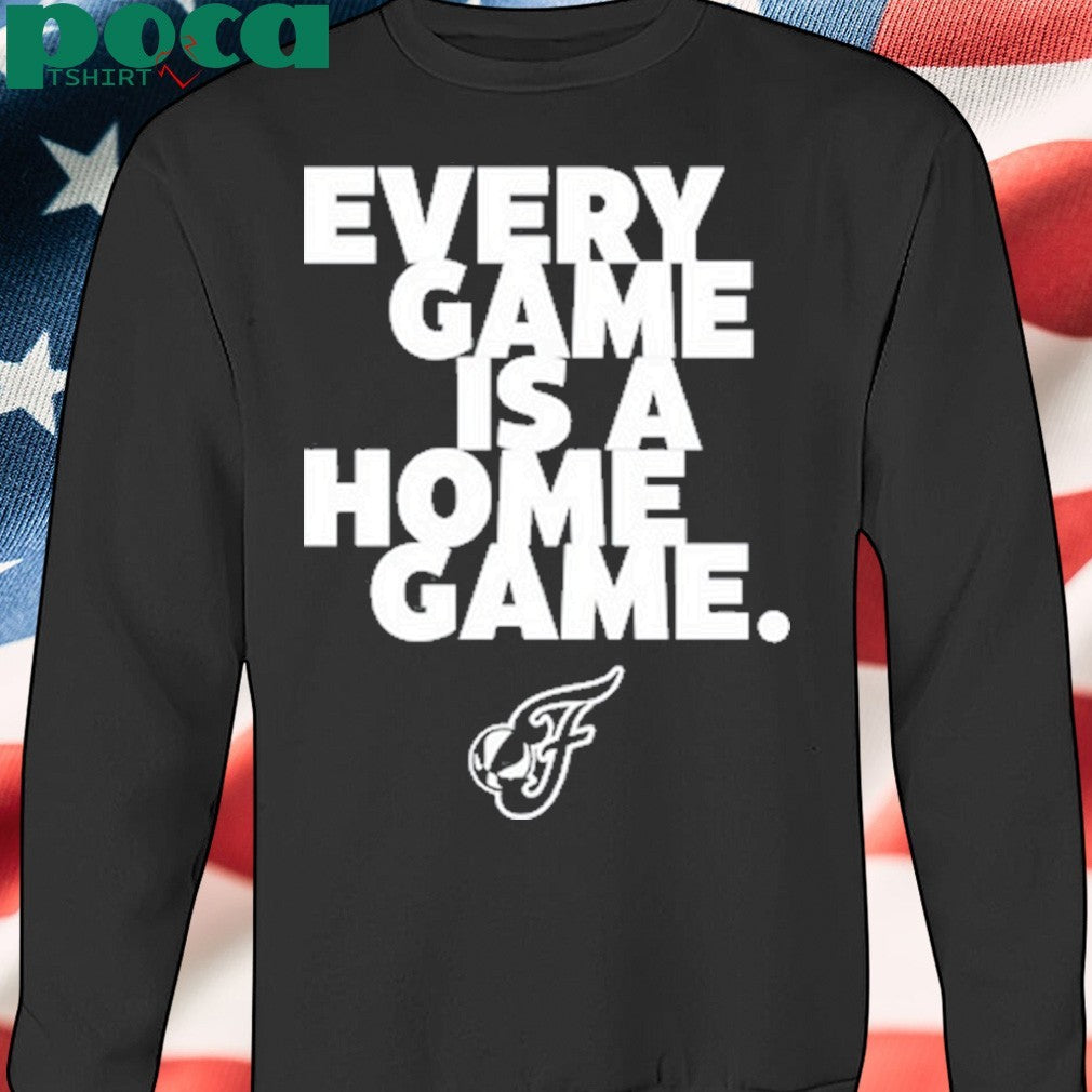 Every Game Is A Home Game shirt
