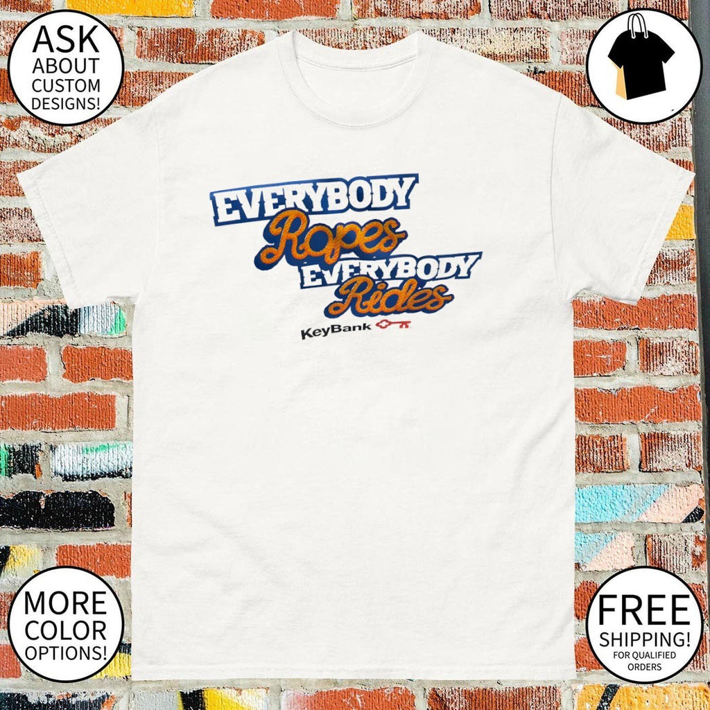 Everybody Ropes Everybody Rides Key Bank Buffalo Sabres Hockey NHL shirt