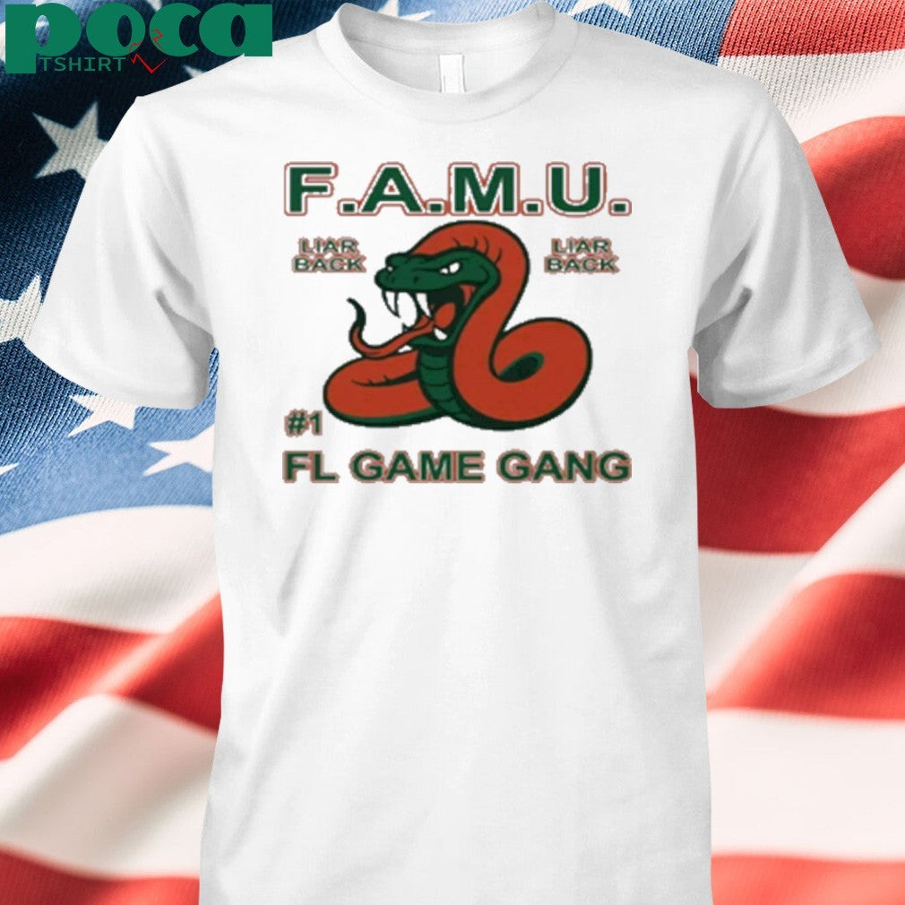 F.A.M.U Liar Back FL Game Gang Rattle The Game shirt