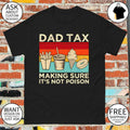 Fast food fry drink ice cream donut dad tax making sure it’s not poison shirt