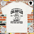 Fatherhood Proud Member of The Cool Dads Club still cool just tired est 2026 shirt