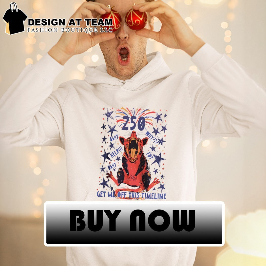 Feral Opossum Anti Trump FDT Get Me Off Timeline USA 250 Birthday Progressive Liberal 8647 July 4th shirt