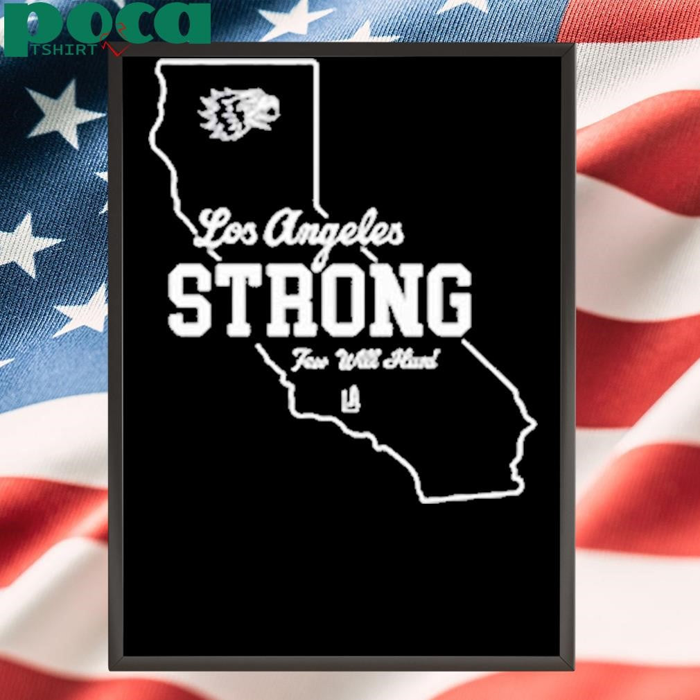 Few Will Hunt Los Angeles Strong Shirt