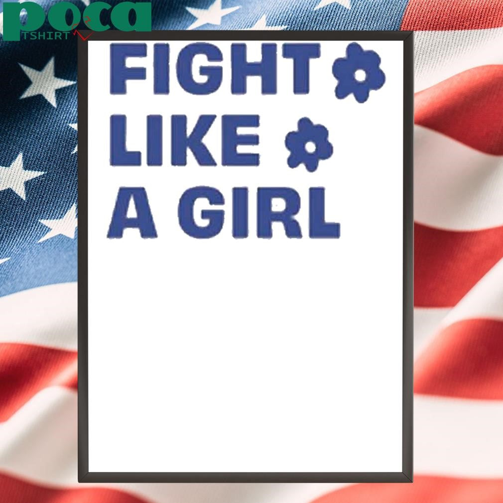 Fight Like A Girl Shirt