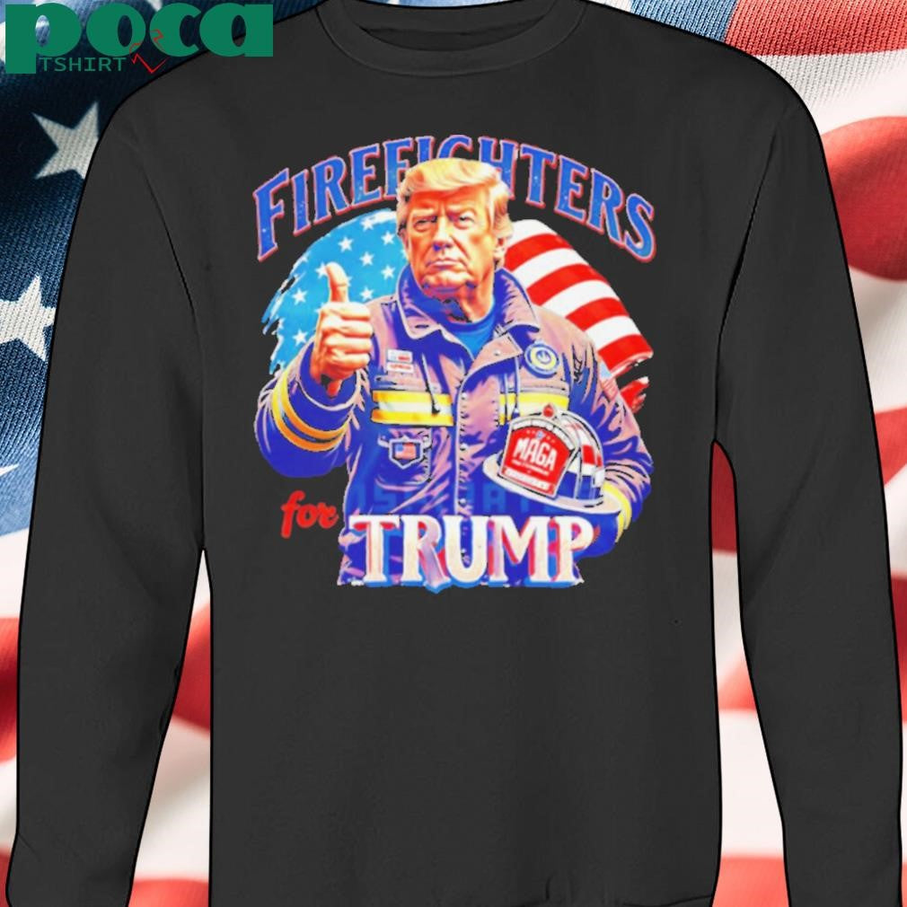 Firefighters for Trump Maga Stay Strong Los Angeles shirt
