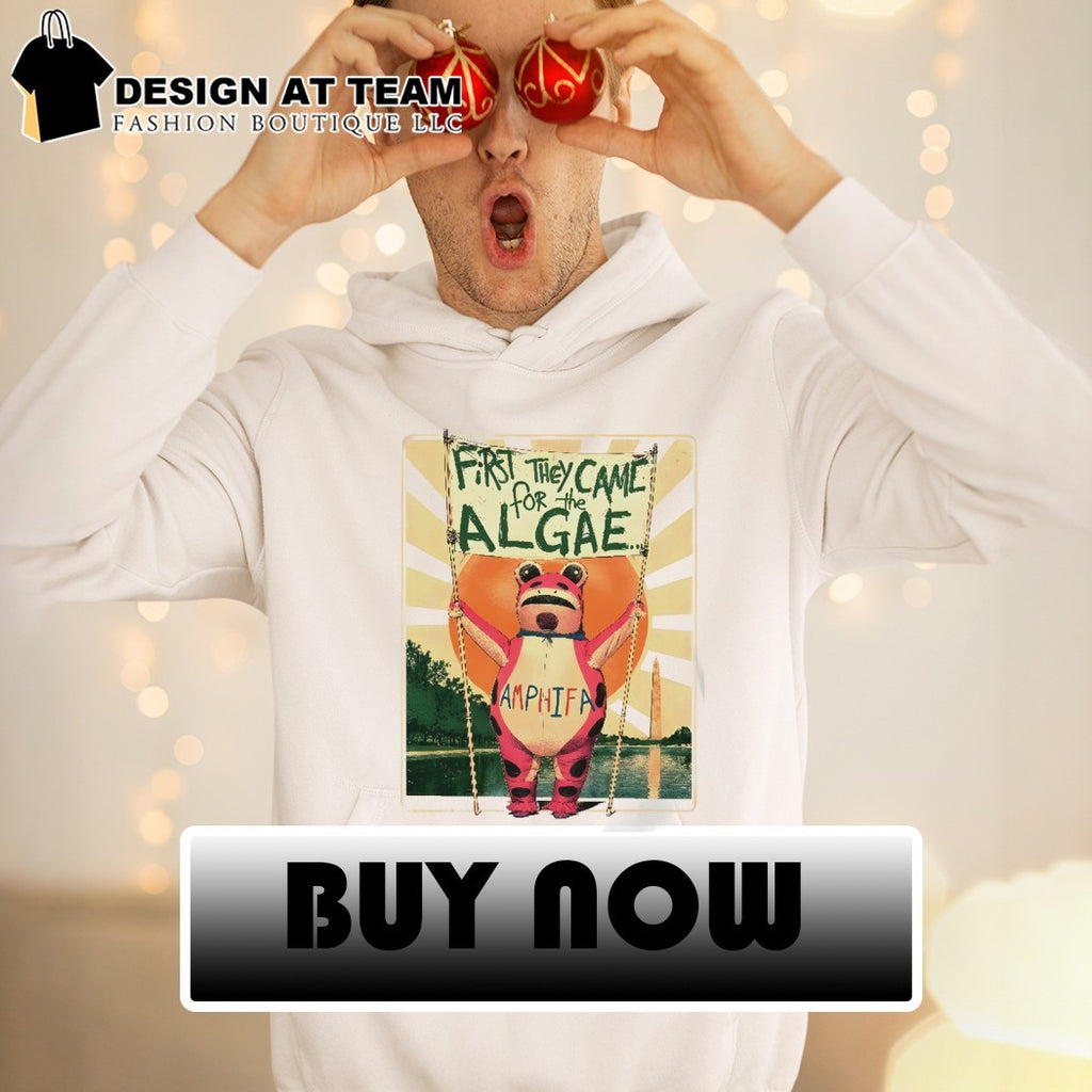 First They Came For The Algae Frog Amphifa Frog Mascot shirt