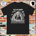 Fist My Bump Project Hail Mary Rocky Alien How Long Since Last Sleep Question shirt
