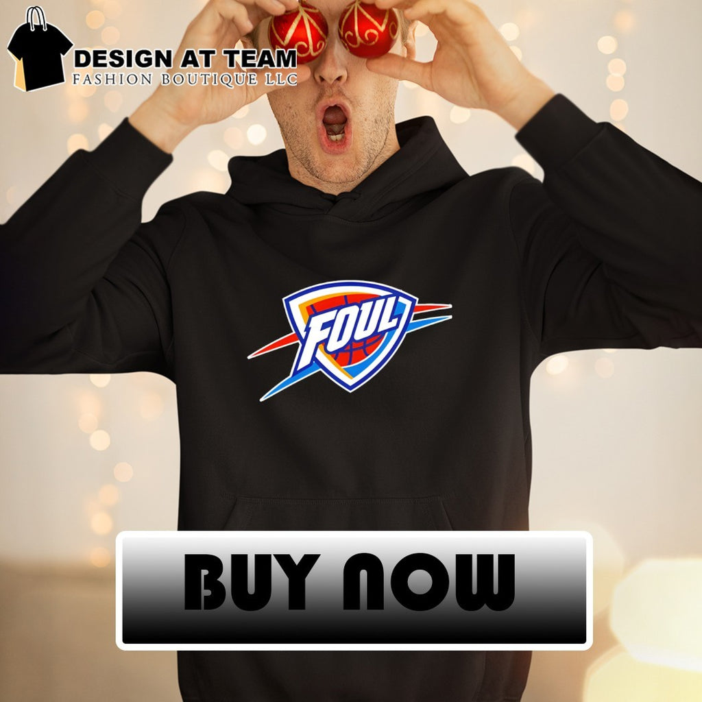 Foul Oklahoma City Thunder Basketball parody logo 2026 shirt