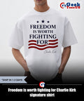 Freedom is worth fighting for Charlie Kirk signature shirt