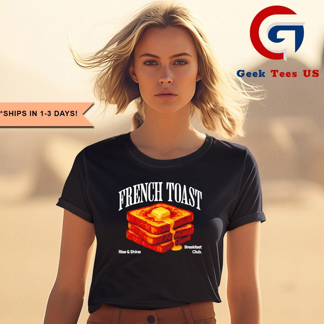 French toast shirt