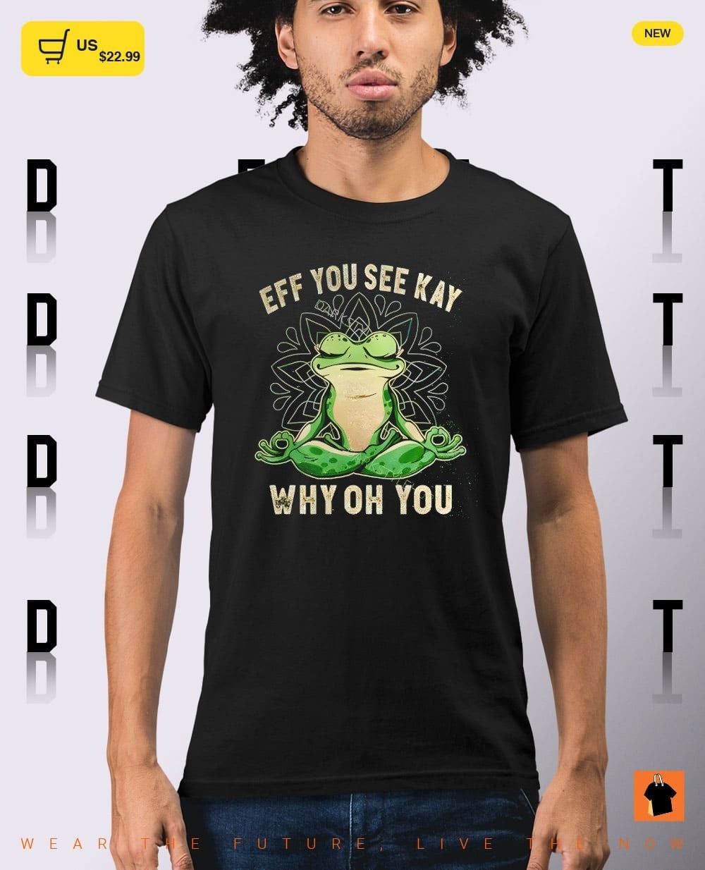 Frog yoga eff you see kay why oh you shirt