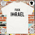 Fuck Issräel F Israel shirt
