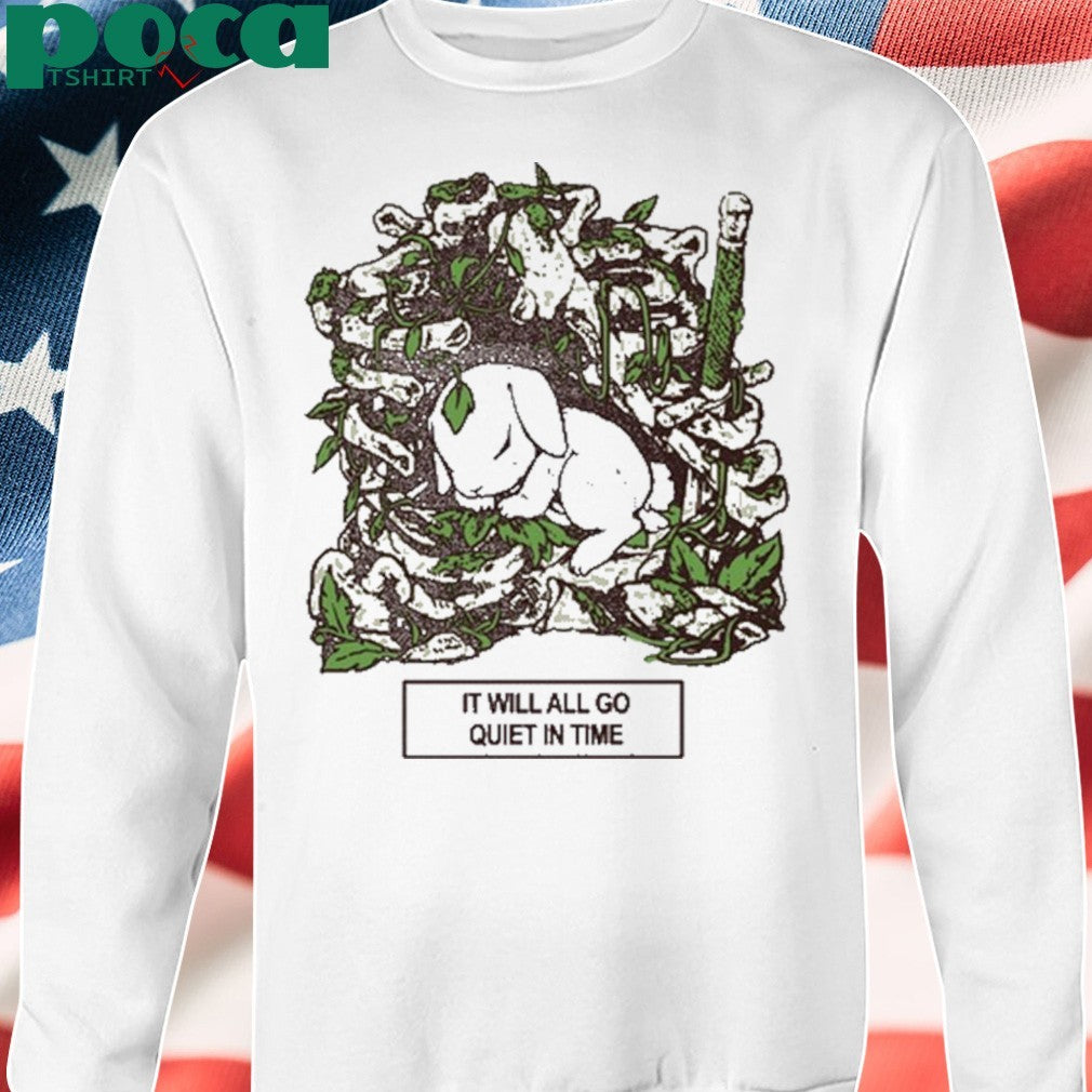 Fuckyoubaker It Will All Go Quiet In Time Shirt