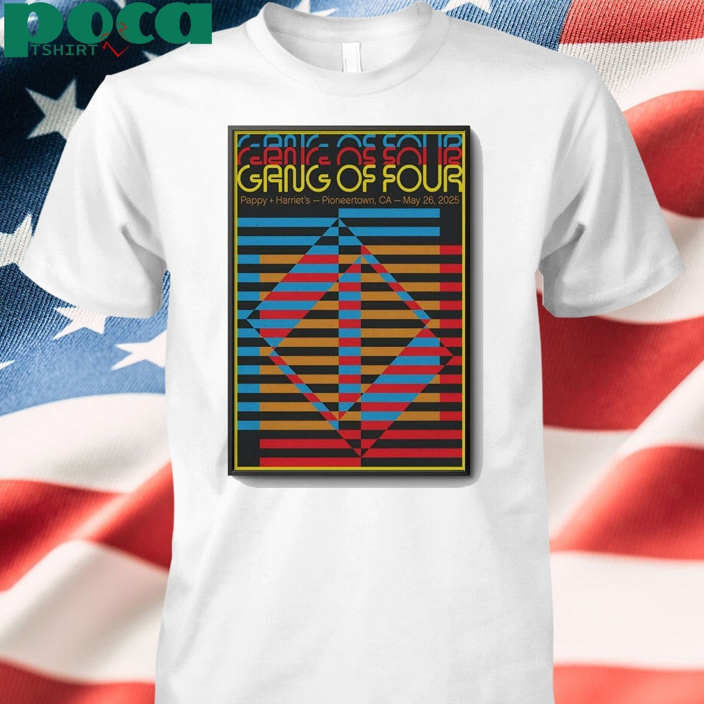 Gang Of Four In Pioneertown CA On May 26 2025 Poster shirt